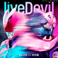 Da-iCE/liveDevil [CD+玩具(DXレックスバイスタンプ 主題歌Ver.)] 数量限定生産盤